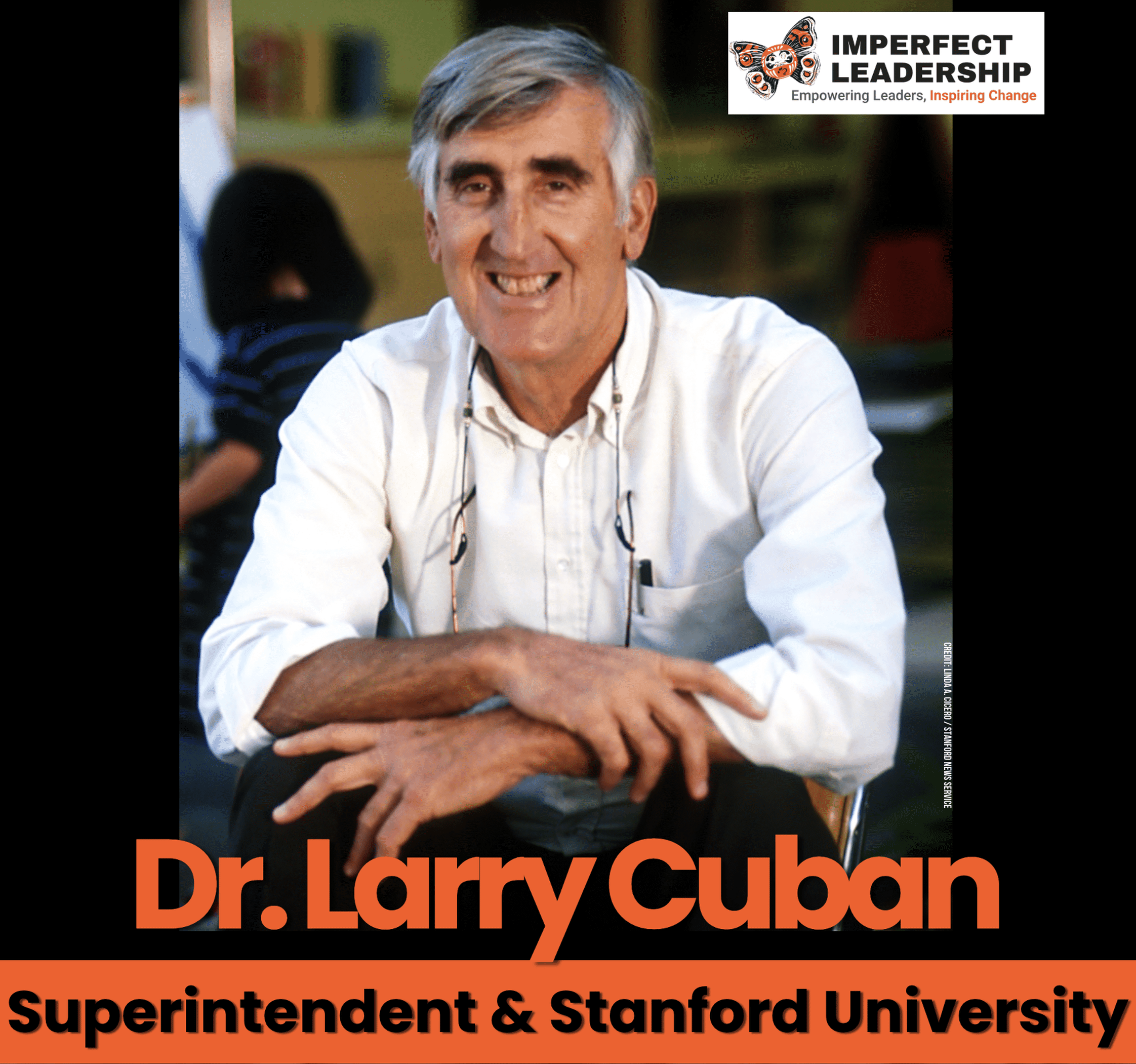 The Tightrope of Leadership with Dr. Larry Cuban